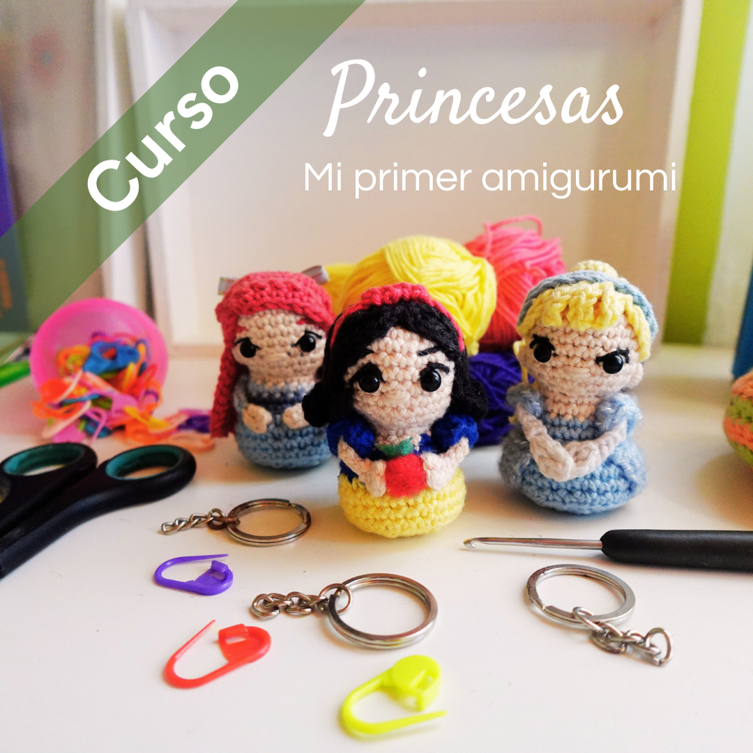 Curso: Princesas, Mi primer amigurumi.