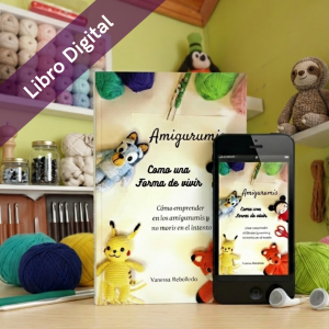 LIBRO DIGITAL: Amigurumis como una Forma de Vivir